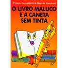 O Livro Maluco e a Caneta Sem Tinta - Zit