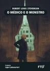 O médico e o monstro - FTD Educação