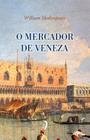 O Mercador De Veneza - Edições Livre