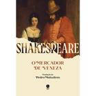 O mercador de Veneza ( William Shakespeare )