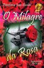 O Milagre da Rosa - FAROL