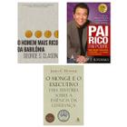 O monge e o executivo + O homem mais rico da Babilônia + Pai Rico, Pai Pobre- Edição Atualizada e Ampliada - 20 anos