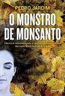 O Monstro De Monsanto