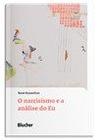 O Narcisismo e a Análise do Eu Sortido - BLUCHER