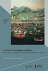 O Negócio da Minha Fazenda: Fiscalidade e Administração Fazendária no Brasil Colonial