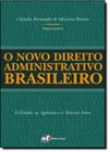 O Novo Direito Administrativo Brasileiro - O Estado, as Agências e o Terceiro Setor