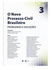 O novo processo civil brasileiro 3 - vol. 1