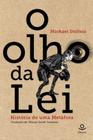 O olho da lei: história de uma metáfora - Doyen - Voo