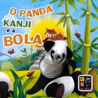 O Panda Kanji e a Bola - Dedoche - Pé da Letra