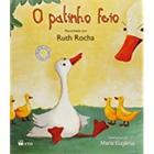 O Patinho Feio - Rencontado por Ruth Rocha - FTD