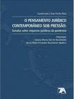 O pensamento jurídico contemporâneo sob pressão - 2022 - 7A DIREITO