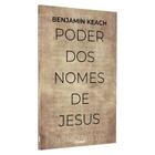 O Poder dos nomes de Jesus Benjamin Keach