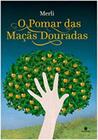 O pomar das maçãs douradas
