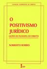 O Positivismo Jurídico-Lições de Filosofia do Direito