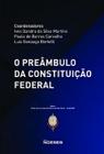 O Preâmbulo da Constituição Federal - Noeses