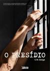 O Presídio - Editora InVerso