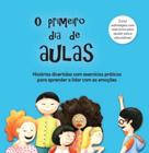 O primeiro dia de aulas