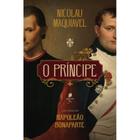 O príncipe: com notas de Napoleão Bonaparte - Auster