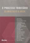 O processo tributário - EDGARD BLUCHER