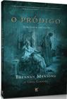 O Pródigo - Uma História Maltrapilha - Editora Vida