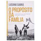 O Propósito Da Família - Luciano Subirá - Vida