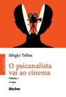 O psicanalista vai ao cinema - vol. 1