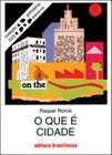 O que e cidade - BRASILIENSE