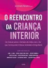 O Reencontro da Criança Interior Sortido