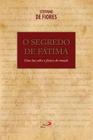 O segredo de fátima - stefano di fiores