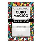 O Segredo Do Cubo Magico Em 8 Passos Metodo Basico