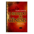 O Segredo Do Gênesis - Tom Knox