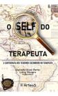 o Self Do Terapeuta - a Cartografia Dos Tesouros Escondidos No Terapeuta Sortido