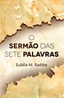 O Sermão das Sete Palavras - Scortecci