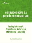 O serviço social e a questão socioambiental