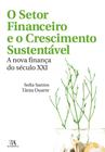 O Setor Financeiro e o Crescimento Sustentável - Almedina