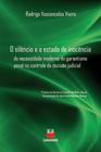 O Silêncio e o Estado de Inocência - Conhecimento Editora