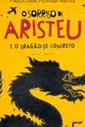 O Sorriso De Aristeu E O Dragão De Concreto