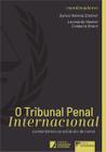 O Tribunal Penal Internacional: Comenta´Rios Ao Estatuto de Roma - Dplacido