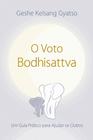 O Voto do Bodhisattva - 03Ed/21