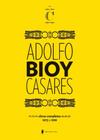 Obras Completas De Adolfo Bioy Casares Volume c - (1972-1999) - BIBLIOTECA AZUL