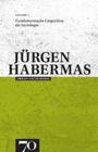 Obras escolhidas de jürgen habermas fundamentação linguística da sociologia