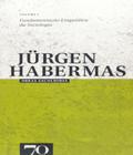 Obras escolhidas de jurgen habermas - vol.1 - fundamentaçao linguistica da sociologia - vol. 1