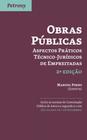 Obras Públicas-Aspectos Práticos Técnico-Jurídicos de Empreitadas