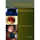 Oftalmologia Pediátrica - Patrice de Laage de Meux