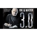 Oil & Water 3.0 By Dominique Duvivier - Agua E Azeite 3.0 B+