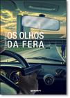 Olhos da Fera, Os - GIOSTRI