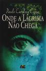 Onde A Lágrima Não Chega - Age