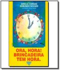 Ora, hora brincadeira tem hora! - DIMENSAO - DIDATICO