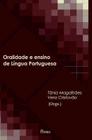 Oralidade E Ensino De Lingua Portuguesa - PONTES
