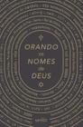 Orando os Nomes de Deus - Clássica: Devocional